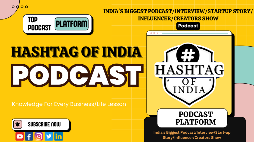 Hashtag Of India Podcast Platform